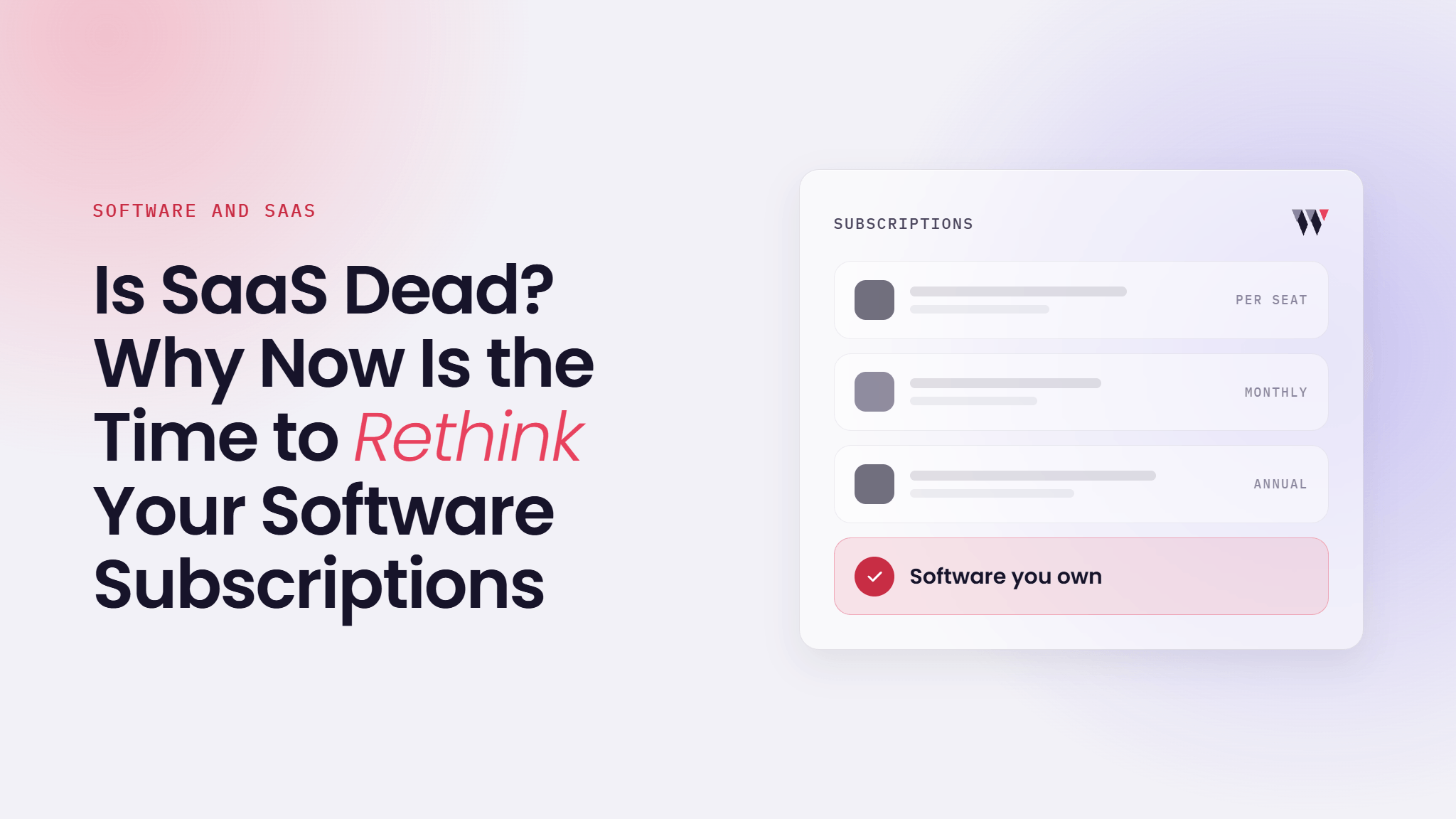 Is SaaS Dead? Why Now Is the Time to Rethink Your Software Subscriptions